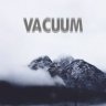 VACUUM
